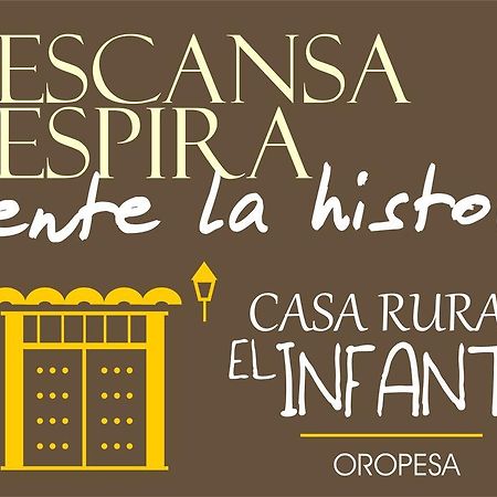 Casa Rural El Infante 오로페사 외부 사진